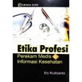 Etika Profesi Perekam Medis & Informasi Kesehatan