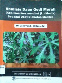 Analisis Daun Gedi Merah ( Abelmoschus manihot (L.)Medik) Sebagai obat diabetes Melitus