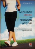 Mencegah Stroke dan Serangan Jantung