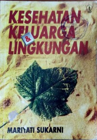 Kesehatan Keluarga Dan Lingkungan