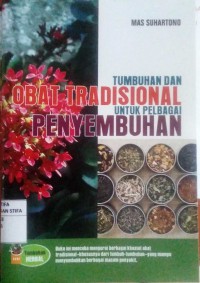 Tumbuhan dan Obat Tradisional untuk Pelbagai Penyembuhan