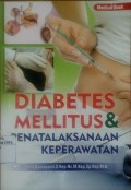 Diabetes Mellitus & Penatalaksanaan keperawatan