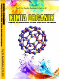 KIMIA ORGANIK : Pengantar, Sifat, Struktur Molekul, Tata Nama, Reaksi, Sintesis, dan Kegunaan