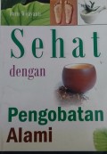 Sehat Dengan Pengobatan Alami