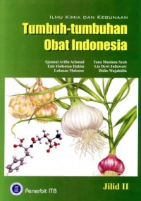 Ilmu Kimia dan Kegunaan Tumbuh - tumbuhan Obat Indonesia Jilid II