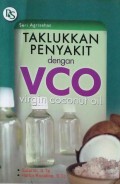 Taklukkan Penyakit Dengan VCO (Virgin coconut oil)