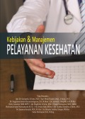 Kebijakan Dan Manajemen Pelayanan Kesehatan