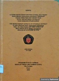 Uji Efek Nefroterapi Ekstrak Etanol Kulit Buah Naga Merah (Hylocereus polyrhizus) Terhadap Kadar Kretinin Dan Ureum Tikus Putih Jantan (Rattus norvegicus) Yang Diinduksi Etilen Glikol