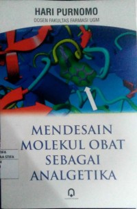 Mendesain Molekul Obat Sebagai Analgetika