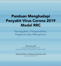 Panduan Menghadapi Virus Corona 2020 Model RRC : pencegahan, pengendalian, doagnosis dan manajemen