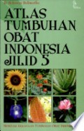 Atlas Tumbuhan Obat Indonesia Jilid 5