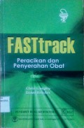 Fasttrack : Peracikan dan penyerahan obat