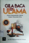 Gila baca ala ulama