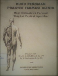 Buku Pedoman Praktek Farmasi Klinik Bagai Mahasiwa Farmasi Tingkat Profesi Apoteker