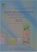 Statistik kesejatraan rakyat provinsi sulawesi tengah 2012