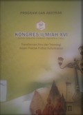 Transformasi Ilmu dan Teknologi dalam Praktek Profesi Kefarmasian: kongres ilmiah xvi