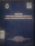 Himpunan Peraturan Perundang-Undangan Bidang Kesehatan Khusus Farmasi