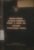 Undang-Undang Republik Indonesia Nomor 8 tahun 1981 Tentang Hukum Acara Pidana