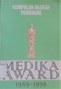 Kumpulan Naskah Pemenang : medika award 1989-1996