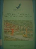 Petunjuk Pelaksanaan Cara Distribusi Obat Yang Baik