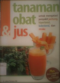 Tanaman Obat dan Jus