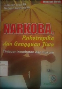 Narkoba, Psikotropika, dan Gangguan Jiwa