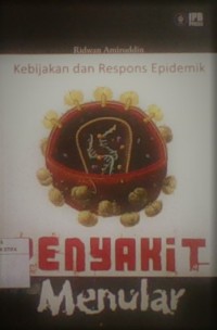 Penyakit Menular : kebijakan dan respon epidemik