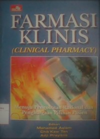 Farmasi Klinis : Menuju pengobatan rasional dan penghargaan pilihan pasien