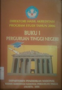 Direktori Hasil Akreditasi Program Studi Tahun 2006 (PTN)