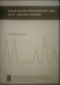 Dasar-dasar Spektroskopi NMR satu dan dua Dimensi