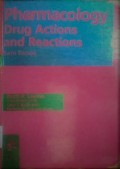 Pharmacology Drug Actions and Reactions