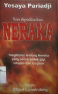 Saya Diperlihatkan Neraka