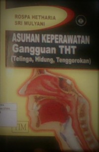 Asuhan Keperawatan Gangguan THT ( telinga, hidung, tenggorokan )