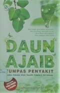 Daun Ajaib Tumpas Penyakit