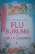 Terapi Herba, Buah, sayuran : Flu Burung dan Demam Berdarah 2