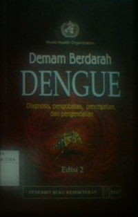 Demam Berdarah Dengue : Diagnosis, pengobatan, pencegahan, dan pengendalian