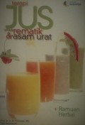 Terapi Jus Untuk Rematik & Asam Urat