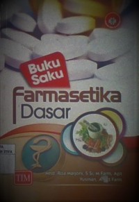 Buku saku : Farmasetika Dasar