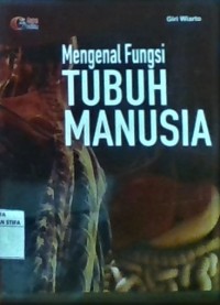 Mengenal Fungsi Tubuh Manusia