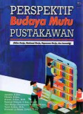 Perspektif Budaya Mutu Pustakawan (iklim kerja, motivasi kerja, kepuasan kerja, dan inovatif)