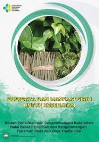 Budidaya Dan Manfaat Sirih Untuk Kesehatan