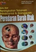 Buku Ajar Peningkatan Tekanan Intrakranial & Gangguan Peredaran Darah Otak