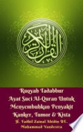 Ruqyah Tadabbur Ayat Suci Al-Quran Untuk Menyembukan Penyakit Kanker, Tumor dan Kista