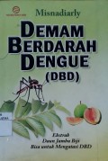 Demam Berdarah Dengue (DBD) : Ekstrak daun jambu biji bisa untuk mengatasi DBD