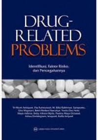 Drug-Related Problems (Identifikasi, Faktor Risiko, dan Pencegahannya)