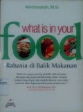 What is in your food ( rahasia di balik makanan )