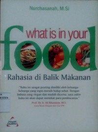 What is in your food ( rahasia di balik makanan )