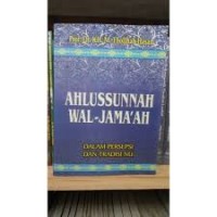 Ahlussunnah Wal-Jama'ah Dalam Persepsi Dan Tradisi NU