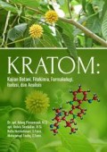 Kratom Kajian Botani, Fitokimia, Farmakologi, Isolasi, dan Analisis