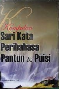 Kumpulan sari Kata Peribahasa Pantun & Puisi